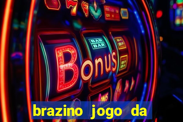 brazino jogo da galera significado