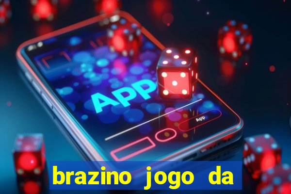 brazino jogo da galera significado