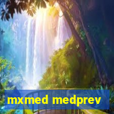 mxmed medprev