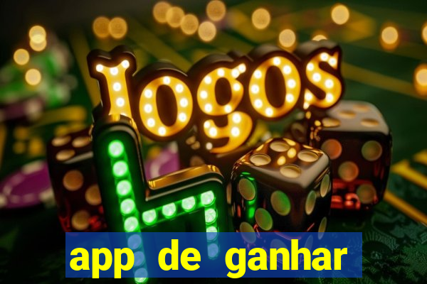 app de ganhar dinheiro slots