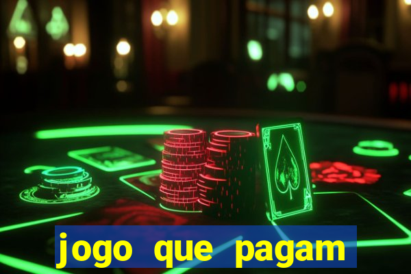 jogo que pagam para jogar