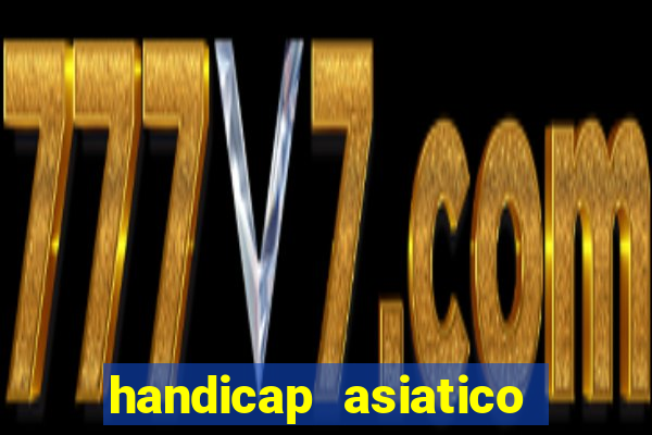 handicap asiatico empate - 1