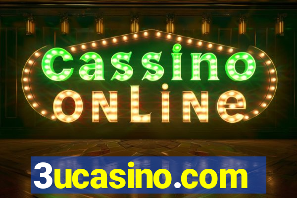 3ucasino.com