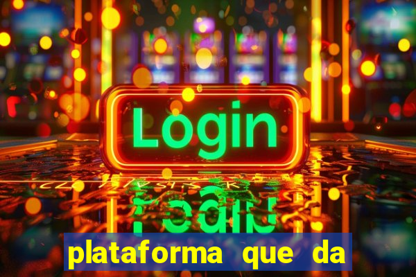 plataforma que da bonus de cadastro sem deposito