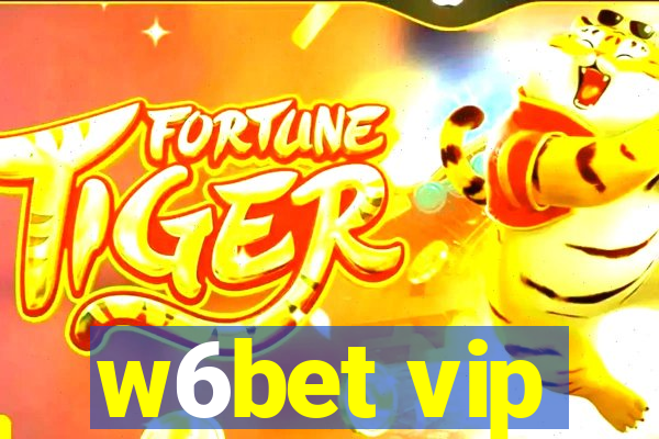 w6bet vip