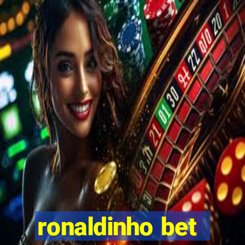 ronaldinho bet