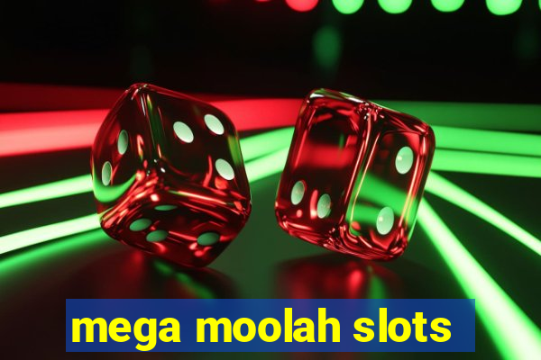 mega moolah slots