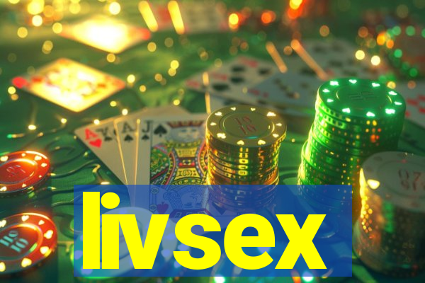 livsex