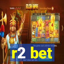 r2 bet