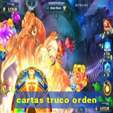 cartas truco orden