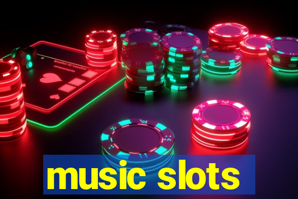 music slots