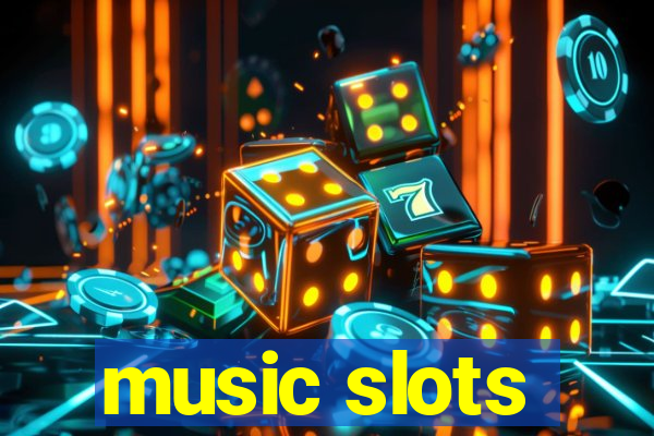 music slots