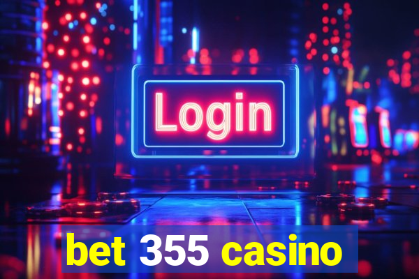 bet 355 casino