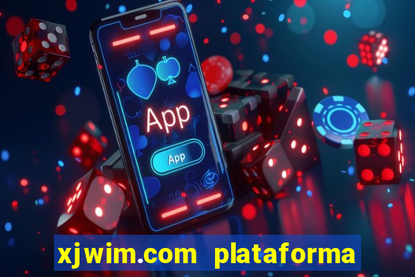 xjwim.com plataforma login entrar