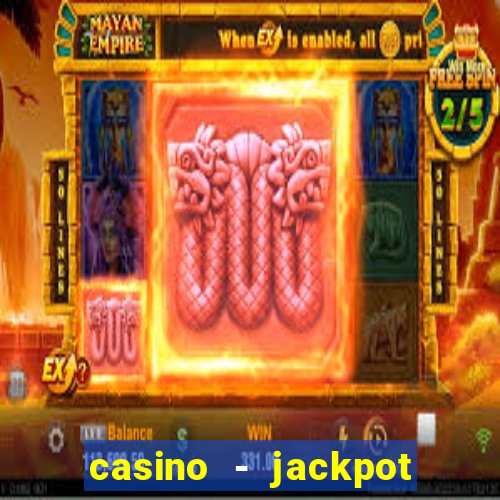 casino - jackpot hot game