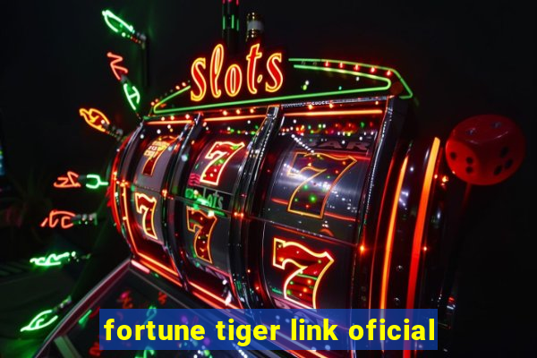 fortune tiger link oficial