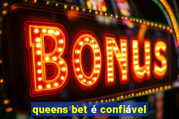 queens bet é confiável