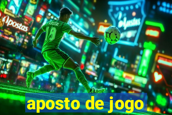 aposto de jogo