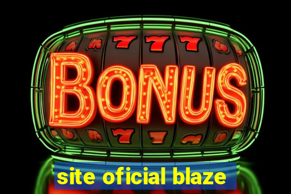 site oficial blaze