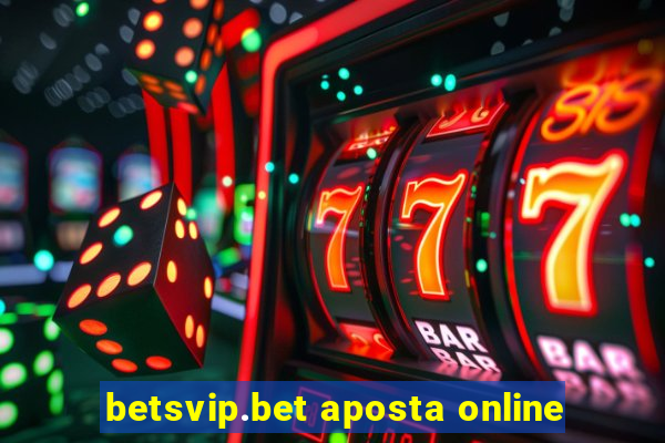 betsvip.bet aposta online