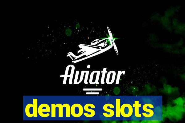 demos slots