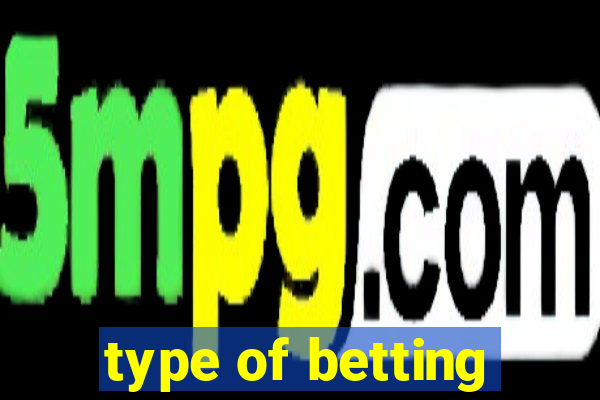 type of betting