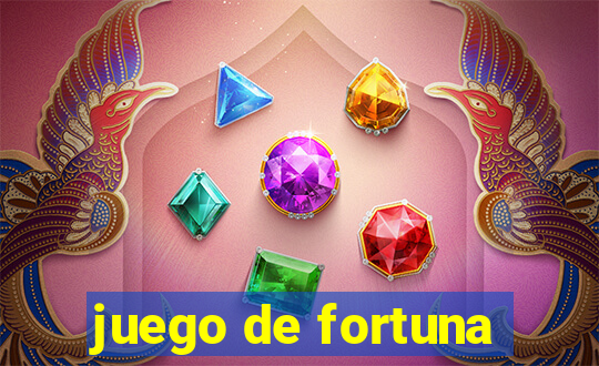 juego de fortuna