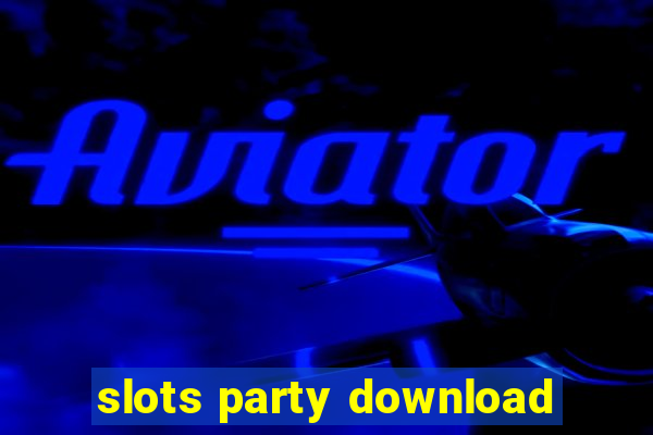 slots party download