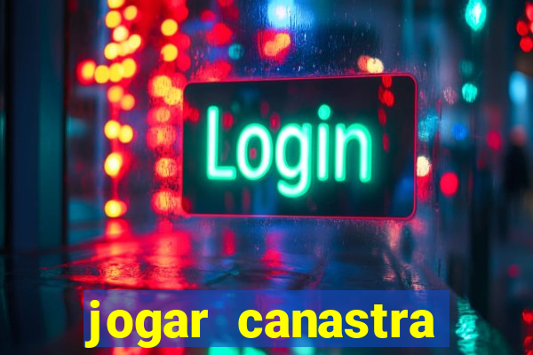 jogar canastra online valendo dinheiro