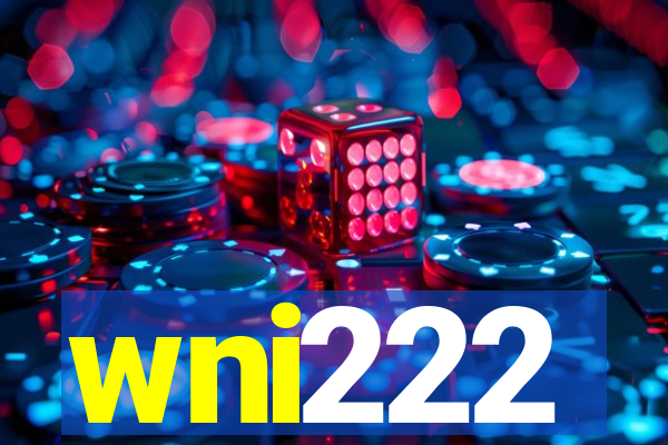 wni222