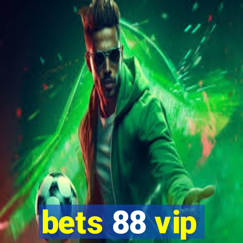 bets 88 vip