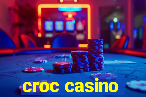 croc casino