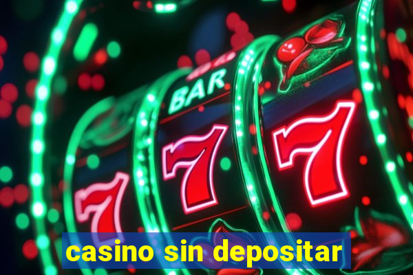 casino sin depositar