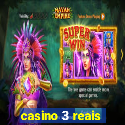 casino 3 reais