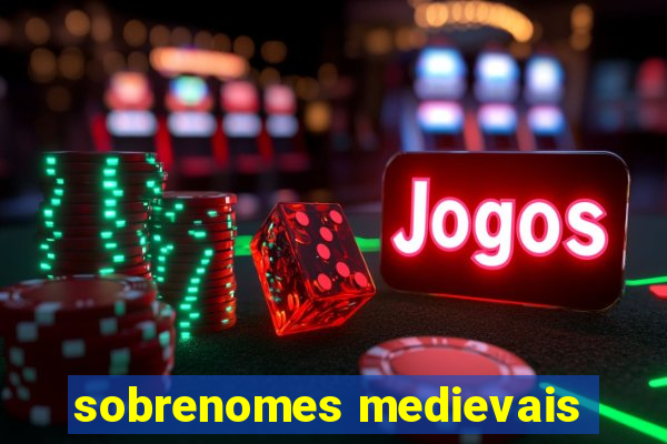 sobrenomes medievais