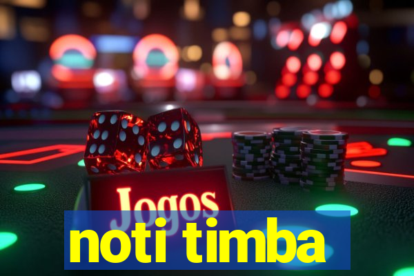 noti timba