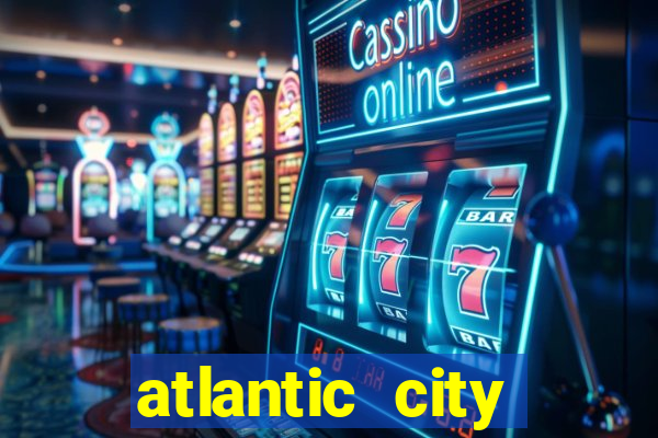 atlantic city casino and resort