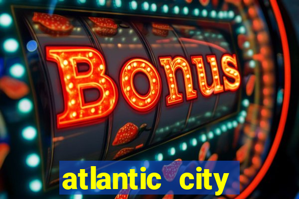 atlantic city casino and resort