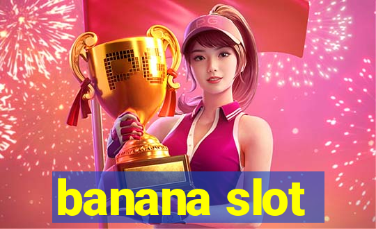 banana slot