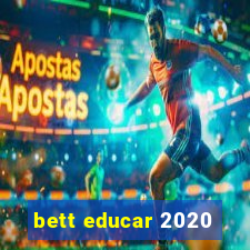 bett educar 2020