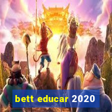 bett educar 2020