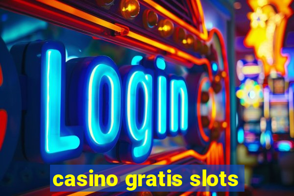 casino gratis slots