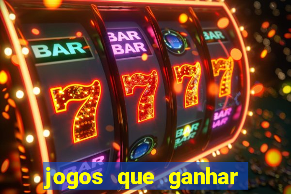 jogos que ganhar dinheiro de verdade