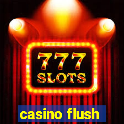 casino flush