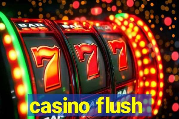 casino flush