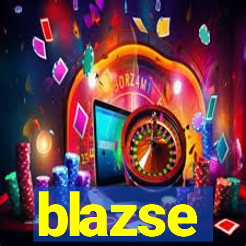 blazse