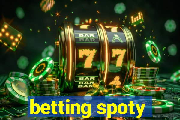 betting spoty