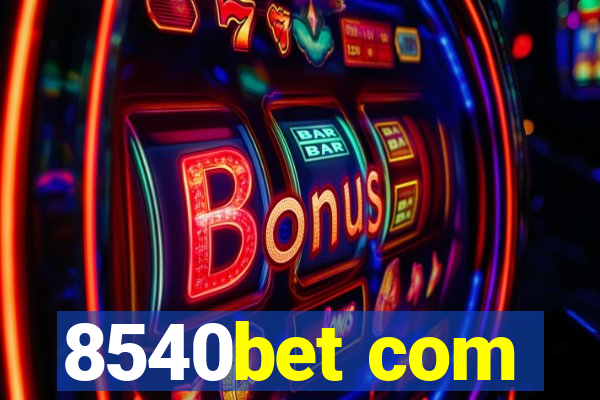 8540bet com