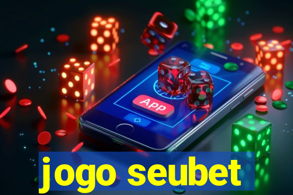 jogo seubet