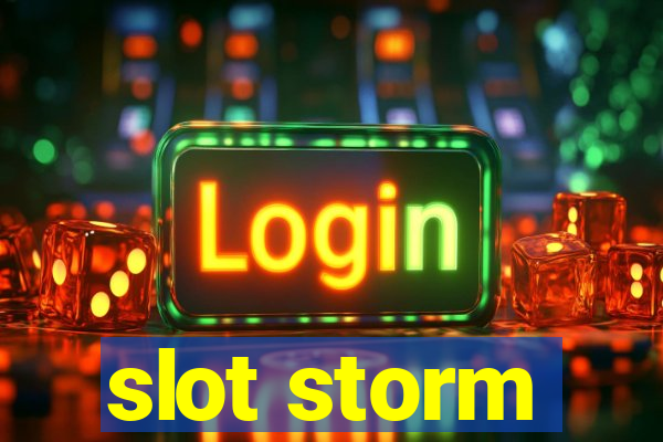 slot storm